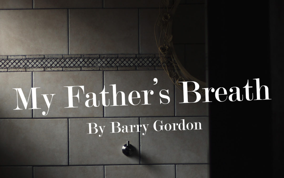 My Father’s Breath